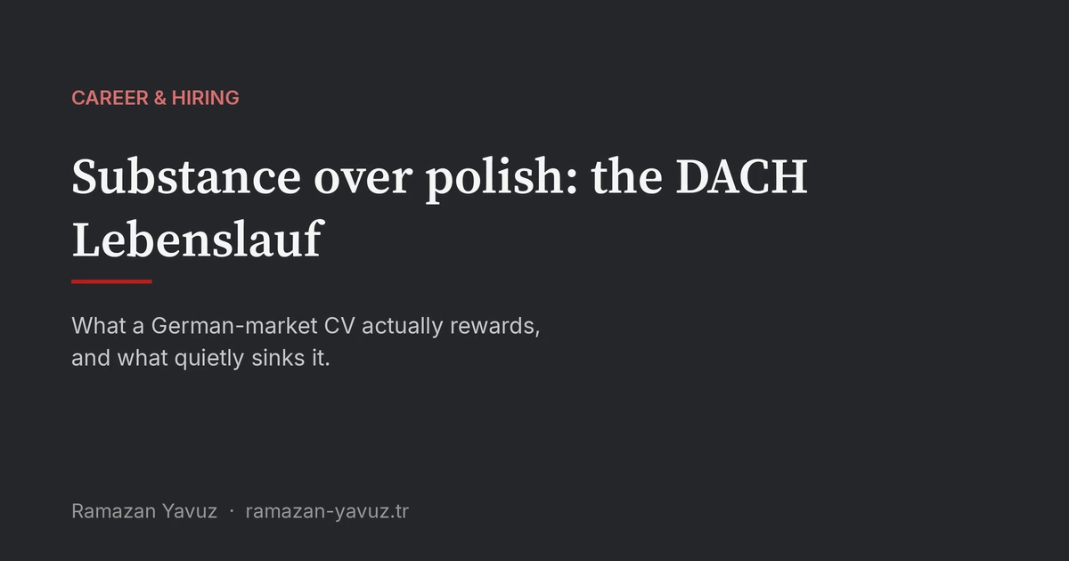 Substanz vor Politur: der DACH-Lebenslauf
