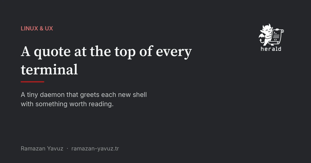 A quote at the top of every terminal